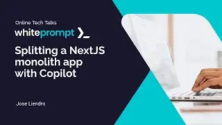 Splitting a NextJS monolith app with Copilot | Online Tech Talk