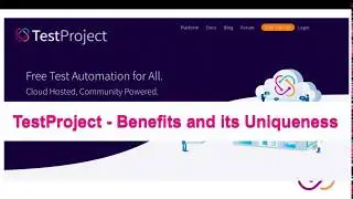 TestProject - Benefits and its Uniqueness