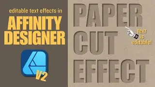 Paper Cut | Editable Text Effects in Affinity Designer V2 | Beginner Tutorial | Typography Design
