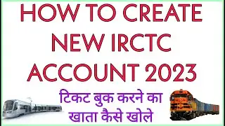 New Irctc Account Kaise Banate Hai 2023 Me I How To Create Irctc Account in 2023