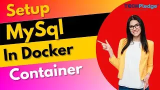 How to Set Up MySQL Database with Docker | How to run MySQL in a Docker container with dockerfile