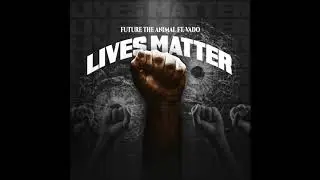 Future The Animal Ft Vado - Lives Matter