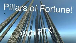 Pillars of Fortune with RTX!