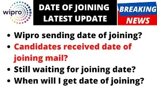 LATEST WIPRO DATE OF JOINING WIPRO ONBOARDING UPDATE | WIPRO ELITE ONBOARDING UPDATE | WIPRO PHASE 2