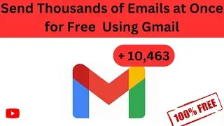 Send Thousands of Emails at Once for Free Using Gmail | Email Marketing