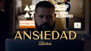 Libélula - Ansiedad (Video Oficial)