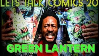 Let's Talk Comics 20 GL part 1