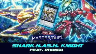MASTER DUEL | Shark - N.As.H. Knight - with Barian Rhongo ???