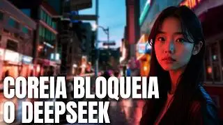BEM-VINDO AO FUTURO CYBERPUNK: O BLOQUEIO DA DEEPSEEK E A GUERRA TECNOLÓGICA | Filosofando na Coreia