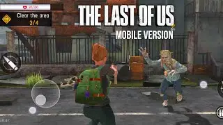 last Of Us Mobile Version First Gameplay Android Free Download Link