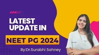 Latest Update in NEET PG 2024.....