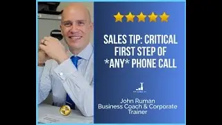 Sales Tip: Critical First Step of *Any* Phone Call 📞 #JohnRuman #SalesTrainingAcademy