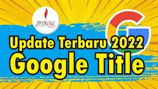 Update Google Title Terbaru 2022