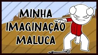 Minha Imaginação Maluca (SomeThingElseYT - Dublado PT/BR)