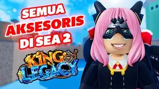 Cara Dapat Semua Aksesoris Sea 2 King Legacy #roblox #kinglegacy