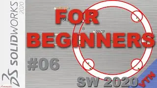 SolidWorks 2020 ( FOR ABSOLUTE BEGINNERS ) 06 Sketch | Circular Sketch Pattern