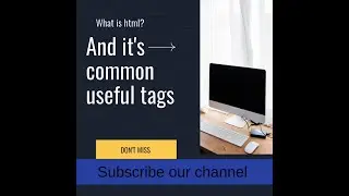 What is html ? And it's common useful tags explain in Hindi