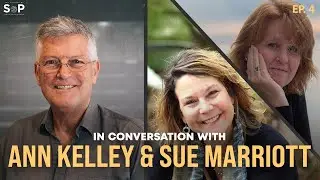In Conversation with Ann Kelley & Sue Marriott