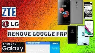 Factory Reset & Remove Google FRP Lock on some Samsung,Lg,ZTE smartphones