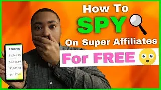 How to Spy On Super Affiliates In 5 Minutes 😳 (For FREE)