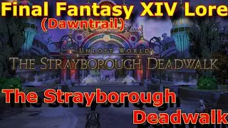 The World's Most Deadly Haunted Theme Park - FFXIV Dungeon Lore