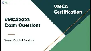 VMCA2022 Veeam Certified Architect 2022 Exam Questions