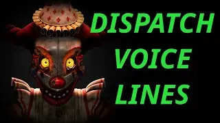 SotM - Dispatch Voice Lines!