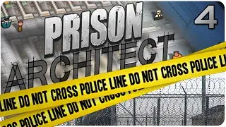 PRISON ARCHITECT || 4