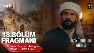 Aziz Mahmud Hüdayi: Aşkın Yolculuğu 18. Bölüm Fragmanı