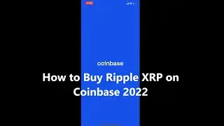 How to Buy Ripple XRP On Coinbase 2022 ?