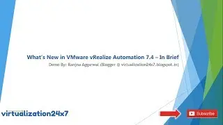 What’s New in VMware vRealize Automation 7.4 – In Brief
