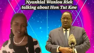 Nyanhial Wanlou Riek Talking about good heart ❤️ of Hon Tut Kew Gatluak to the people living Egypt -