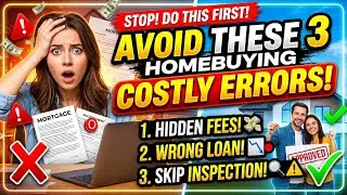 🛑 Avoid These 3 Homebuying Costly Errors! 🏠