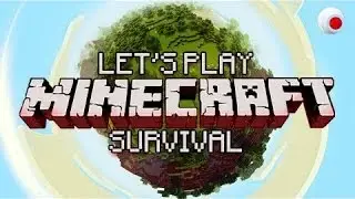 Minecraft: Survival Let's Play Ep. 1 - It Begins!!
