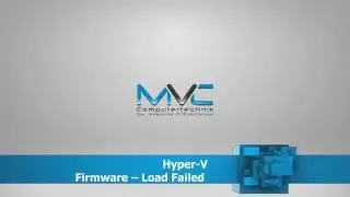 Hyper V Firmware load Failed