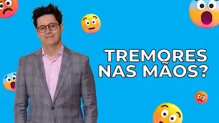 Tremores Nas Mãos? Entenda Se É Medicamento ou Algo Mais Sério!
