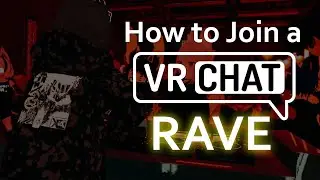 Here’s How to Join a Virtual Reality Rave