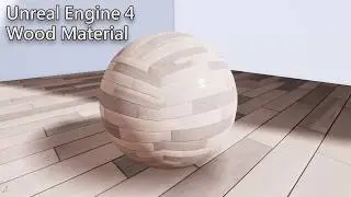 Unreal Engine 4 Wood Floor Material