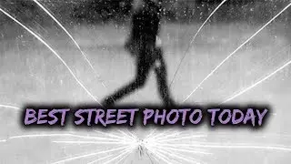 TOP 10 Street Photography of the Day (Ep 338)