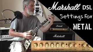 Marshall DSL Settings For Metal