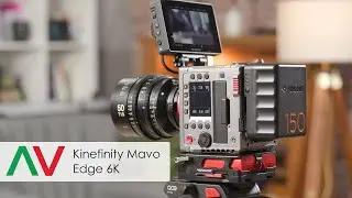 Kinefinity Mavo Edge 6K - An 'Indie Filmmaker' Powerhouse