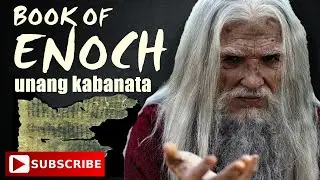 Kaya Pala Hindi Sinali Sa Bibliya Ang Book of Enoch