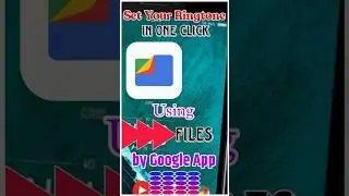 Set your ringtone using Files By Google app|Files by Google