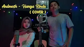 Andmesh Kamaleng - Hanya rindu ( COVER ) By Vina Amrina