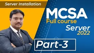 #3 | Windows Server 2022 Installation Step-by-Step | MCSA tutorials | System - Admin