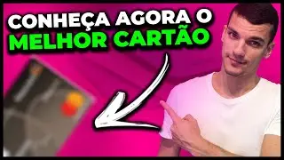 O MELHOR CARTÃO DE CRÉDITO PARA PONTOS E MILHAS DO BRASIL!