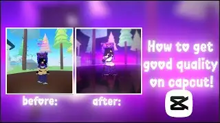 How to get good quality/shaders on capcut!! || Roblox