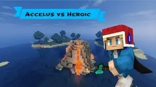 Accelus vs Heroic (One of the 3 rounds)