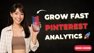 How to Use Pinterest Analytics to Grow Your Account (2025 Guide)