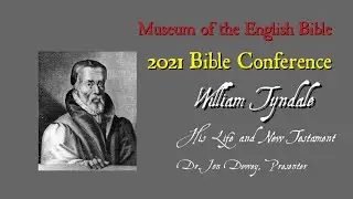 William Tyndale: His Life and New Testament (Part 2)
